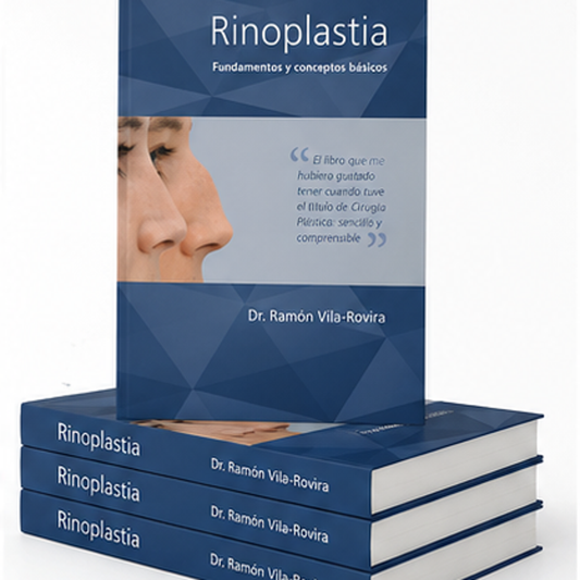Libro de rinoplastia fundamentos y conceptos básicos del Dr Ramón Vila-Rovira